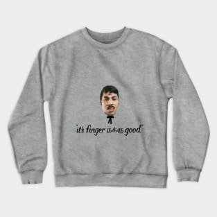 GP Muthu - Finger lickin' Crewneck Sweatshirt